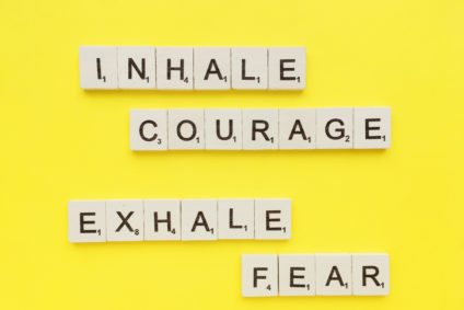 Courage vs Fear - How to embrace both
